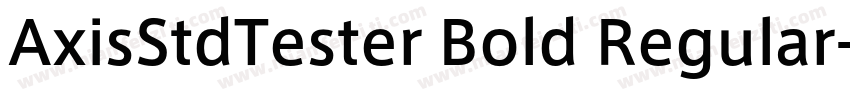 AxisStdTester Bold Regular字体转换